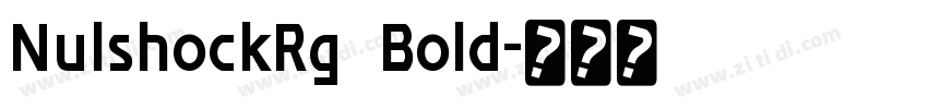 NulshockRg  Bold字体转换